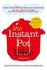 The Instant Pot Bible: The only book you need for every model of instant pot - with more than 350 recipes hind ja info | Retseptiraamatud  | kaup24.ee