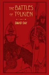 Battles of Tolkien: An Illustrate Exploration of the Battles of Tolkien's World, and the Sources that Inspired his Work from Myth, Literature and History цена и информация | Фантастика, фэнтези | kaup24.ee