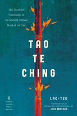 Tao Te Ching: The Essential Translation of the Ancient Chinese Book of the Tao (Penguin Classics Deluxe Edition) цена и информация | Духовная литература | kaup24.ee