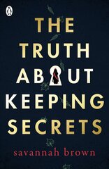 Truth About Keeping Secrets hind ja info | Noortekirjandus | kaup24.ee