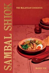 Sambal Shiok: The Malaysian Cookbook hind ja info | Retseptiraamatud  | kaup24.ee