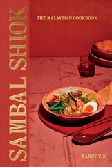 Sambal Shiok: The Malaysian Cookbook hind ja info | Retseptiraamatud | kaup24.ee