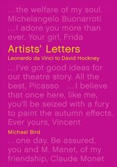 Artists' Letters: Leonardo da Vinci to David Hockney hind ja info | Kunstiraamatud | kaup24.ee