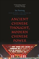 Ancient Chinese Thought, Modern Chinese Power Revised edition hind ja info | Ühiskonnateemalised raamatud | kaup24.ee