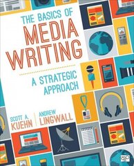 Basics of Media Writing: A Strategic Approach 2nd Revised ed. цена и информация | Пособия по изучению иностранных языков | kaup24.ee