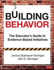 Building Behavior: The Educator's Guide to Evidence-Based Initiatives hind ja info | Ühiskonnateemalised raamatud | kaup24.ee