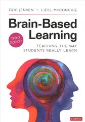 Brain-Based Learning: Teaching the Way Students Really Learn 3rd Revised edition hind ja info | Ühiskonnateemalised raamatud | kaup24.ee