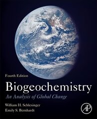 Biogeochemistry: An Analysis of Global Change 4th edition цена и информация | Книги по социальным наукам | kaup24.ee