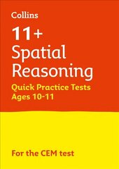 11plus Spatial Reasoning Quick Practice Tests Age 10-11 (Year 6): For the 2023 Cem Tests цена и информация | Книги для подростков и молодежи | kaup24.ee