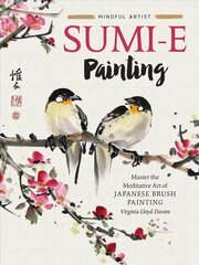 Sumi-e Painting: Master the meditative art of Japanese brush painting, Volume 1 цена и информация | Книги об искусстве | kaup24.ee