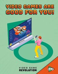 Video Games Are Good For You! цена и информация | Книги для подростков и молодежи | kaup24.ee