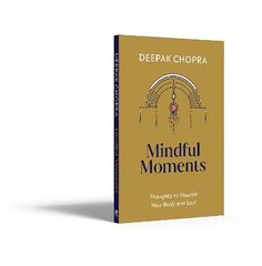 Mindful Moments: Thoughts to Nourish Your Body and Soul цена и информация | Самоучители | kaup24.ee