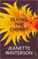 Sexing the Cherry цена и информация | Фантастика, фэнтези | kaup24.ee