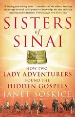 Sisters Of Sinai: How Two Lady Adventurers Found the Hidden Gospels hind ja info | Ajalooraamatud | kaup24.ee