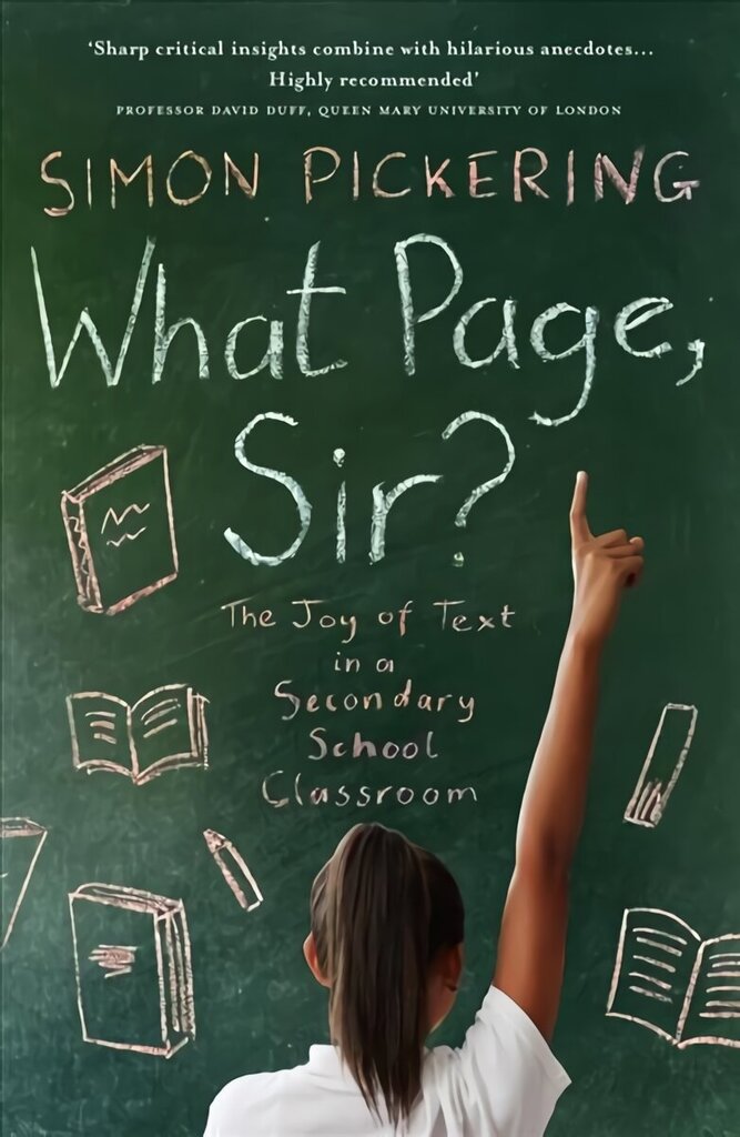 What Page Sir?: The Joy of Text in a Secondary School Classroom hind ja info | Fantaasia, müstika | kaup24.ee