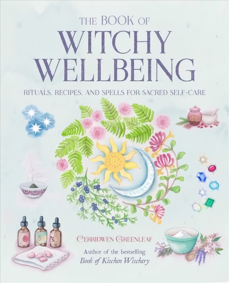 Book of Witchy Wellbeing: Rituals, Recipes, and Spells for Sacred Self-Care цена и информация | Eneseabiraamatud | kaup24.ee