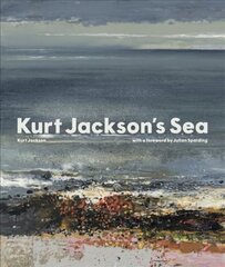 Kurt Jackson's Sea цена и информация | Книги об искусстве | kaup24.ee