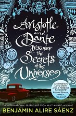 Aristotle and Dante Discover the Secrets of the Universe: The multi-award-winning international bestseller цена и информация | Книги для подростков и молодежи | kaup24.ee