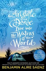 Aristotle and Dante Dive Into the Waters of the World: The highly anticipated sequel to the multi-award-winning international bestseller Aristotle and Dante Discover the Secrets of the Universe hind ja info | Noortekirjandus | kaup24.ee