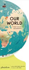 Our World: A First Book of Geography hind ja info | Noortekirjandus | kaup24.ee