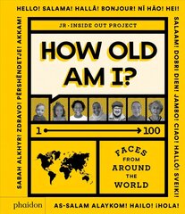 How Old Am I?: 1-100 Faces From Around The World цена и информация | Книги для малышей | kaup24.ee