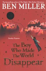 Boy Who Made the World Disappear: From the author of the bestselling The Day I Fell Into a Fairytale hind ja info | Noortekirjandus | kaup24.ee