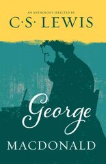 George MacDonald hind ja info | Usukirjandus, religioossed raamatud | kaup24.ee