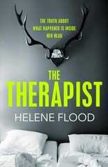 Therapist: From the mind of a psychologist comes a chilling domestic thriller that gets under your skin. цена и информация | Фантастика, фэнтези | kaup24.ee