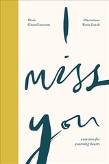 I Miss You: Activities for yearning hearts hind ja info | Eneseabiraamatud | kaup24.ee