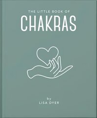 Little Book of Chakras: Heal and Balance Your Energy Centres hind ja info | Eneseabiraamatud | kaup24.ee