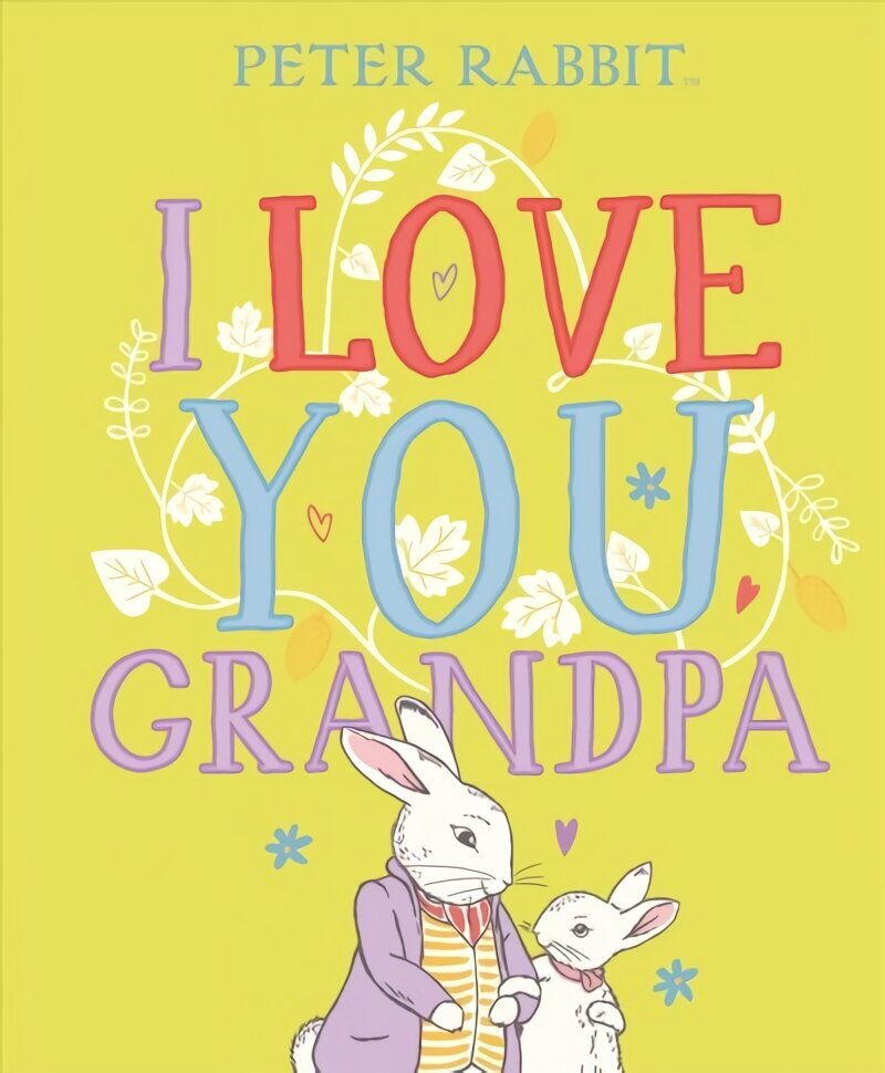 Peter Rabbit I Love You Grandpa цена и информация | Väikelaste raamatud | kaup24.ee