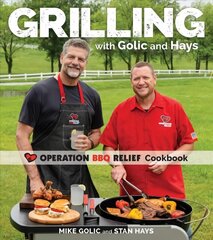 Grilling with Golic and Hays: Operation BBQ Relief Cookbook hind ja info | Retseptiraamatud | kaup24.ee