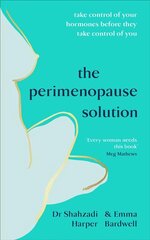 Perimenopause Solution: Take control of your hormones before they take control of you цена и информация | Самоучители | kaup24.ee