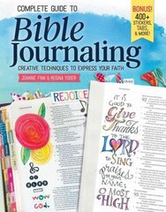 Complete Guide to Bible Journaling: Creative Techniques to Express Your Faith цена и информация | Духовная литература | kaup24.ee