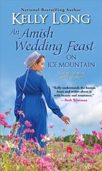 Amish Wedding Feast on Ice Mountain, An hind ja info | Romaanid | kaup24.ee