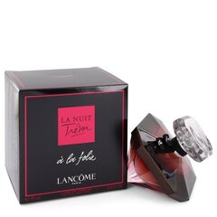 Parfüümvesi Lancome La Nuit Tresor a la Folie EDP naistele 75 ml цена и информация | Женские духи | kaup24.ee