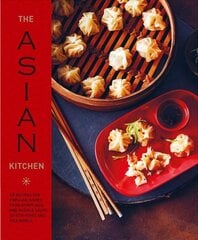Asian Kitchen: 65 Recipes for Popular Dishes, from Dumplings and Noodle Soups to Stir-Fries and Rice Bowls цена и информация | Книги рецептов | kaup24.ee
