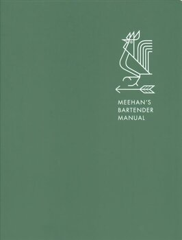 Meehan's Bartender Manual: [A Cocktail Reference and Recipe Book] hind ja info | Retseptiraamatud | kaup24.ee