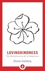 Lovingkindness: The Revolutionary Art of Happiness hind ja info | Usukirjandus, religioossed raamatud | kaup24.ee