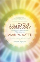 Joyous Cosmology: Adventures in the Chemistry of Consciousness 2nd ed. цена и информация | Духовная литература | kaup24.ee