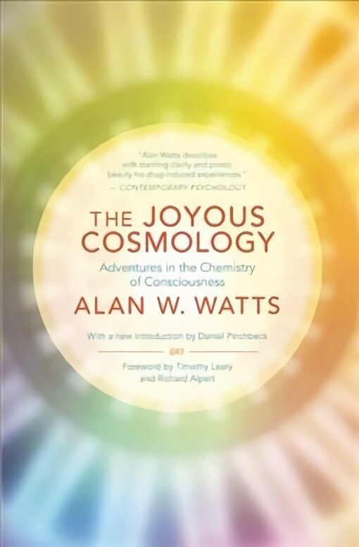 Joyous Cosmology: Adventures in the Chemistry of Consciousness 2nd ed. hind ja info | Usukirjandus, religioossed raamatud | kaup24.ee