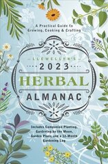 Llewellyn's 2023 Herbal Almanac: A Practical Guide to Growing, Cooking & Crafting hind ja info | Eneseabiraamatud | kaup24.ee