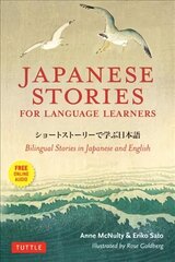 Japanese Stories for Language Learners: Bilingual Stories in Japanese and English (Downloadable Audio Included) hind ja info | Võõrkeele õppematerjalid | kaup24.ee