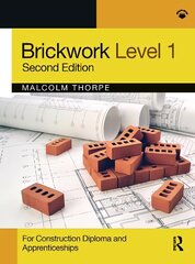 Brickwork Level 1: For Construction Diploma and Apprenticeship Programmes 2nd edition цена и информация | Развивающие книги | kaup24.ee