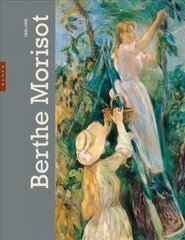 Berthe Morisot: 1841-1895 hind ja info | Kunstiraamatud | kaup24.ee