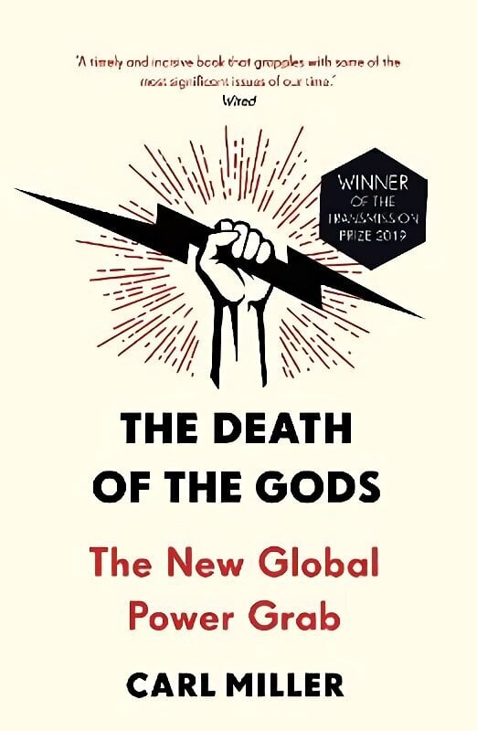 Death of the Gods: The New Global Power Grab hind ja info | Ühiskonnateemalised raamatud | kaup24.ee