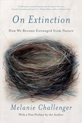 On Extinction: How We Became Estranged from Nature цена и информация | Книги по социальным наукам | kaup24.ee