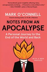 Notes from an Apocalypse: A Personal Journey to the End of the World and Back цена и информация | Книги по социальным наукам | kaup24.ee