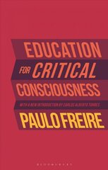 Education for Critical Consciousness цена и информация | Книги по социальным наукам | kaup24.ee