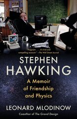 Stephen Hawking: A Memoir of Friendship and Physics цена и информация | Биографии, автобиогафии, мемуары | kaup24.ee